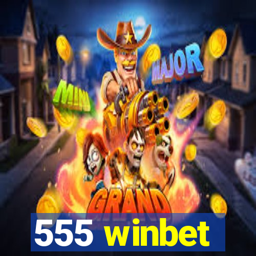 555 winbet